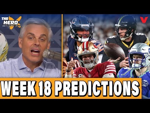 Colin Cowherd’s NFL Week 18 Predictions: Seahawks-49ers, Ravens-Steelers, Lions-Bears | THE HERD