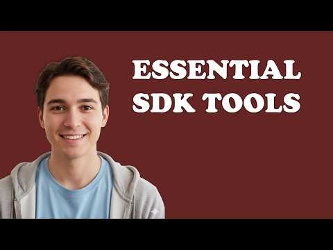 Which Android SDK Tools Should I Install?