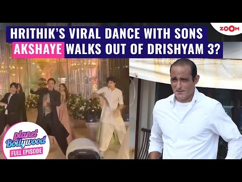 Hrithik Roshan's VIRAL dance video with his sons | Akshaye Khanna WALKS OUT of Drishyam 3?