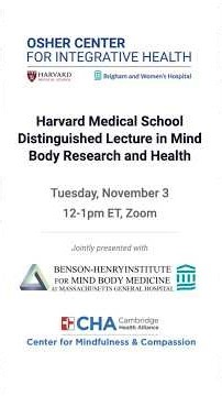 HMS Distinguished Lecture in Mind Body Research: Mindfulness‑Oriented Recovery Enhancement