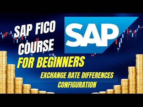 SAP FICO Full Course | Exchange Rate Differences Configuration