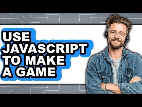 How to Use Javascript to Make a Game (full Guide)