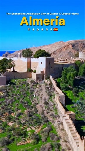 🇪🇸 Almería, Spain | The Enchanting Andalusian City of Castles & Coastal Views #andalucia