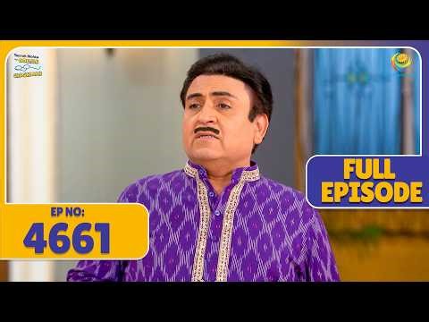 FULL EPISODE! 4661 - Bhide ne kyu Le Liya Itna Bada Karz! | Taarak Mehta Ka Ooltah Chashmah