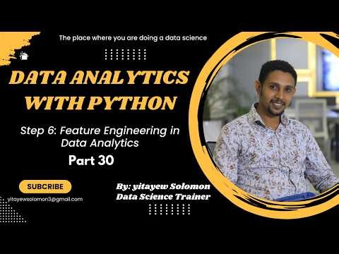 67. 📊🎥 Feature Engineering: Transforming Data into Powerful Insights 🚀 Part 1.