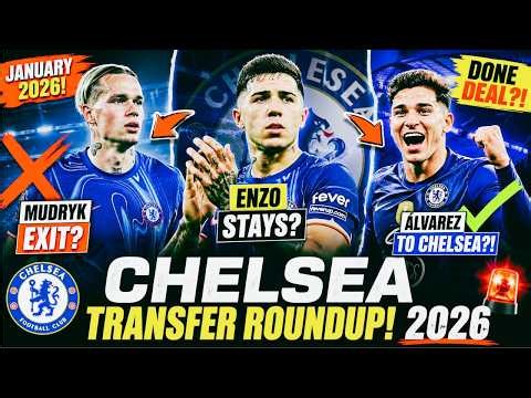 CHELSEA SHOCKING January Transfers 2026 | Enzo STAYS Mudryk EXIT Álvarez DONE DEAL!