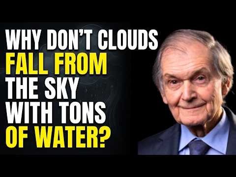 Why Don't Clouds Fall From The Sky With Tons of Water?