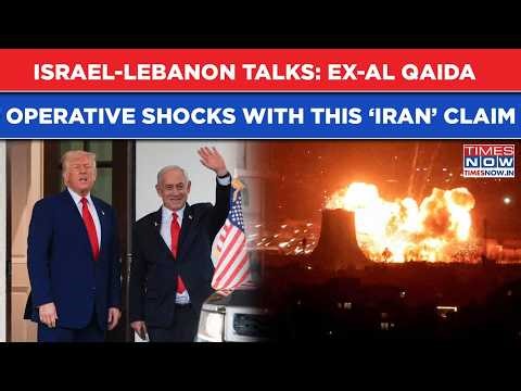 Israel-Lebanon ‘Deal’ To Hammer Iran? Ex-Al Qaida Operative Drops Bombshell| What’s Trump’s Plan?