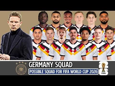 Germany Possible Squad FIFA World Cup 2026 | Germany's Squad Depth FIFA 2026