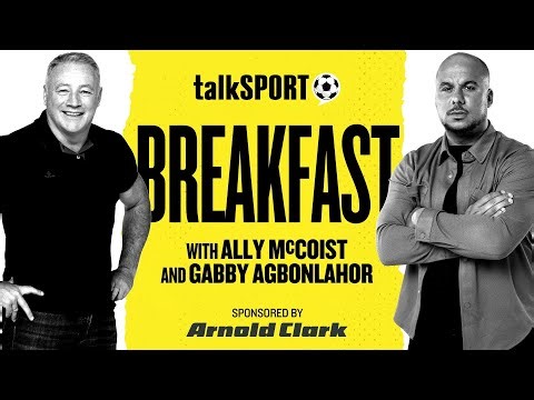 talkSPORT Breakfast with Ally McCoist & Gabby Agbonlahor | 20-May-26