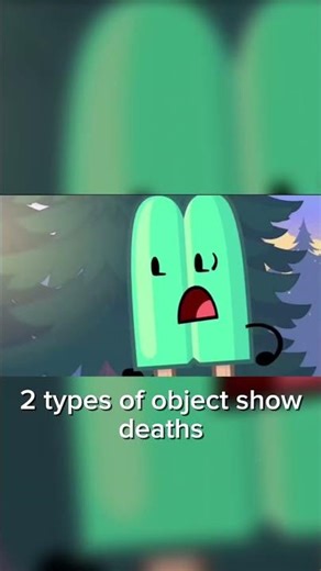 2 types of object show deaths