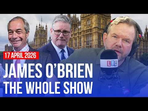 I think I want Keir Starmer to go | James O’Brien - The Whole Show