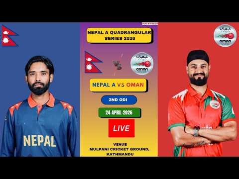 🔴Live: Nepal A vs Oman | NEP-A vs OMN Live Score & Commentary | Match 2 Nepal A Quadrangular Series
