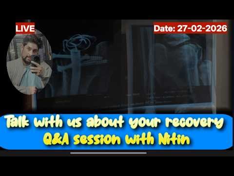 LIVE Q&A #27-feb-2026 | Tibia Femur Fracture Recovery | Bone Healing Time | Knee Bending Exercises