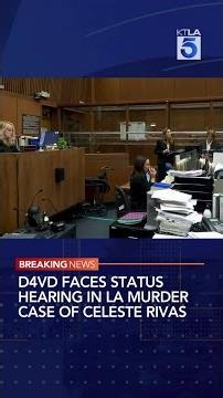 D4vd faces status hearing in LA murder case of Celeste Rivas