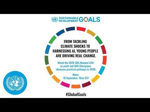 SDG Moment 2026 - Together, We Can Do It | United Nations