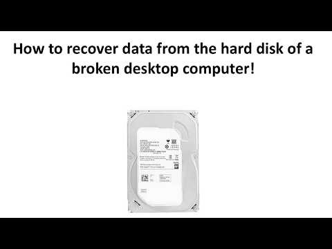 How to recover data from the hard disk of a broken desktop computer!