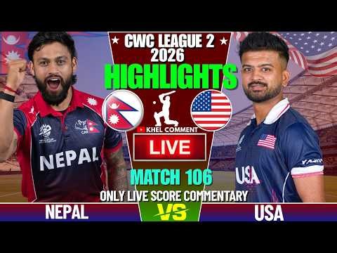 NEPAL VS USA WORLD CUP LEAGUE 2 MATCH LIVE SCORE & COMMENTARY HIGHLIGHTS | NEP VS USA