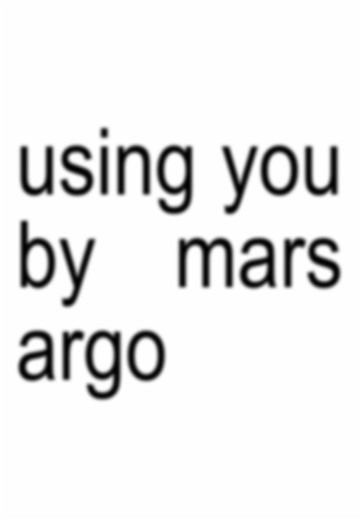 # part 1. i love you and i hate you and i’m losing my mind. - song : using you by mars argo #foryoupage #xyzbca #usingyoumarsargo #editaudio #lvrslyric