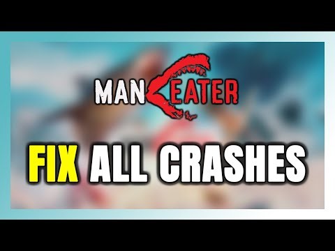How to FIX Maneater Crashing, Freezing, Not Launching, Stuck & Black Screen