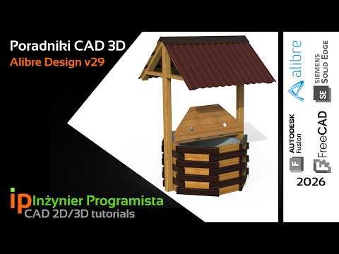 [527] Obudowa studni | nowy Alibre Design v29 | omówienie projektu