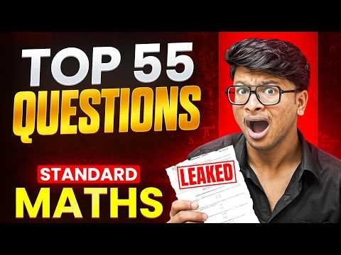 STANDARD MATH Top 55 Questions 🔥 Class 10th Board 2026!