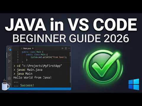 Java in VS Code 2026: Write & Run Your First Program
