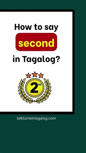 How to Say SECOND in Tagalog? | English - Tagalog Words