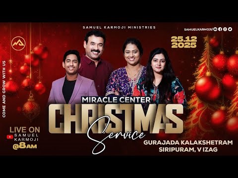 Miracle Center Christmas Service #|live Samuel Karmoji | Susmitha Karmoji | 25th Dec 2025 | 8AM