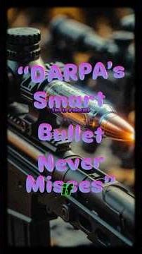 “🚅DARPA’s Smart Bullet Never Misses”🚅 #Innovation #AIWeapons #Defense