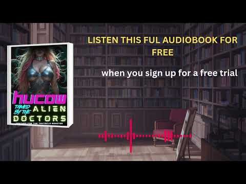 Hucow Tamed by the Alien Doctors | Dark Sci-Fi Romance Audiobook