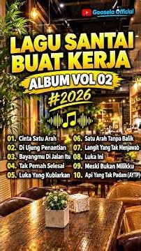 Lagu santai buat kerja #2026 - Goosela