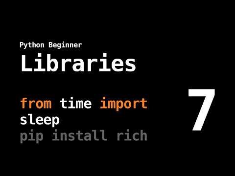 7 - Libraries (Python)