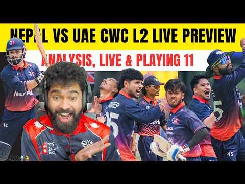 VOLI PLAYING 11 MA KO KO RAKNE ? NEPAL VS UAE ODI CWC L2 LIVE DETAILS