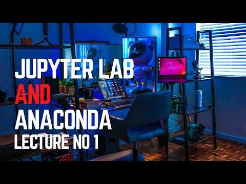 Jupyter Notebook & JupyterLab | Install, Setup | Data Science Course Lecture No 1
