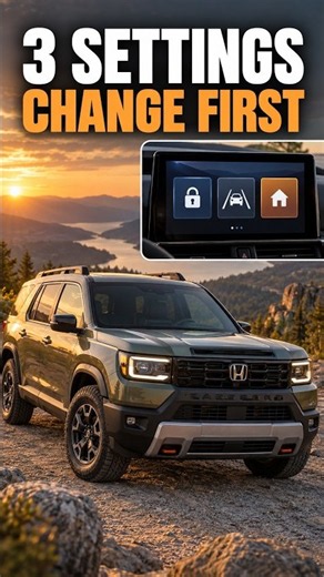 I’d Change These 3 Settings First on a 2026 Honda Passport