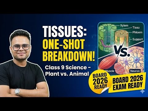 🔥Tissues Full Chapter 💯 | One Shot Crash Course | Board Exam 2026 #class9science #tissue 💯💫✨🎉✅#pypシ