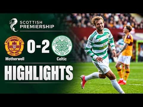 Motherwell vs Celtic 0-2 Highlights | Scottish Premiership - 2026/2027
