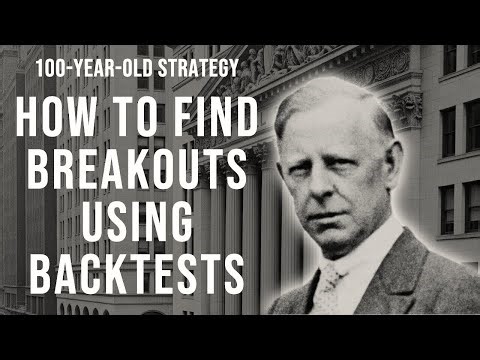 Jesse Livermore’s 100-Year-Old Strategy for Finding Breakouts Using Backtests