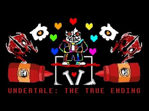 UNDERTALE: THE TRUE ENDING
