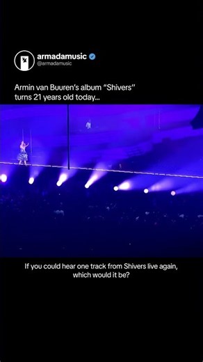21 years ago Armin van Buuren released his 2nd album "Shivers" ✨