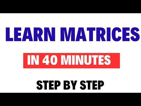 Learning Matrices from Beginning | Complete Beginner’s Guide