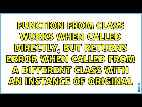 Function from class works when called directly, but returns error when called from a different...