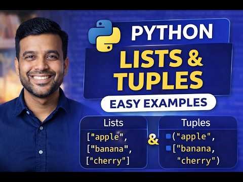 Python Lists and Tuples Explained | Beginner-Friendly Tutorial with Easy Examples