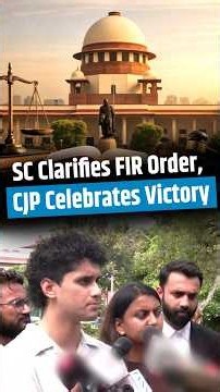 Supreme Court Clarifies FIR Withdrawal Order, CJP Calls It 'Big Victory' for Students