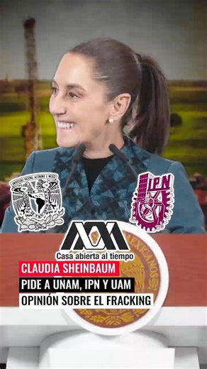 ⚡ Sheinbaum pone el fracking en manos de científicos y abre debate nacional