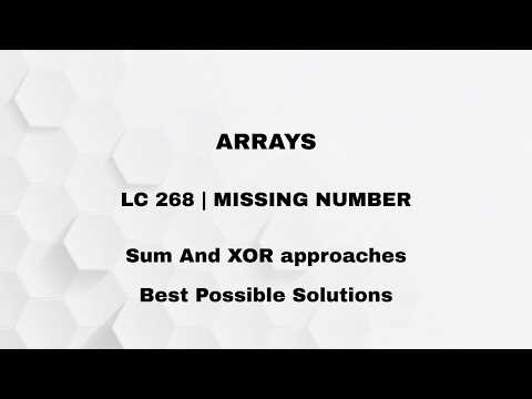ARRAY| MISSING NUMBER| LC - 268| [OPTIMAL APPROACHES]