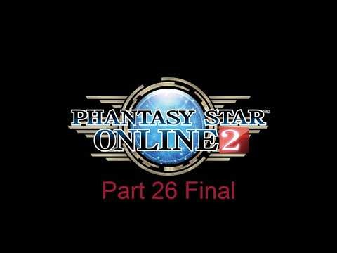 Phantasy Star Online 2 pt26 Final