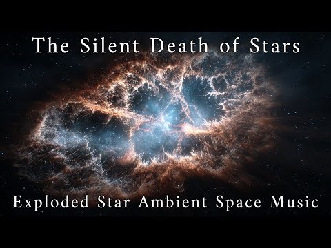 The Silent Death of Stars | Exploded Star Ambient Space Music