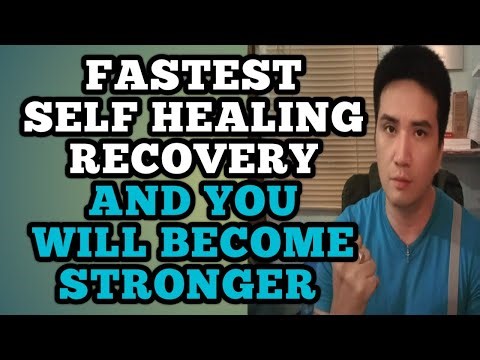 Fastest self healing recovery and you will become stronger .1445